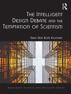 cover image of The Intelligent Design Debate and the Temptation of Scientism